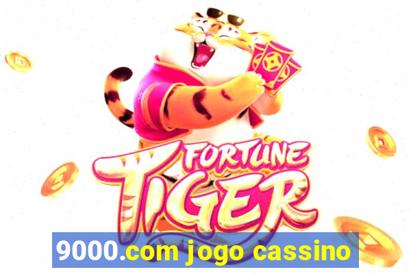 9000.com jogo cassino